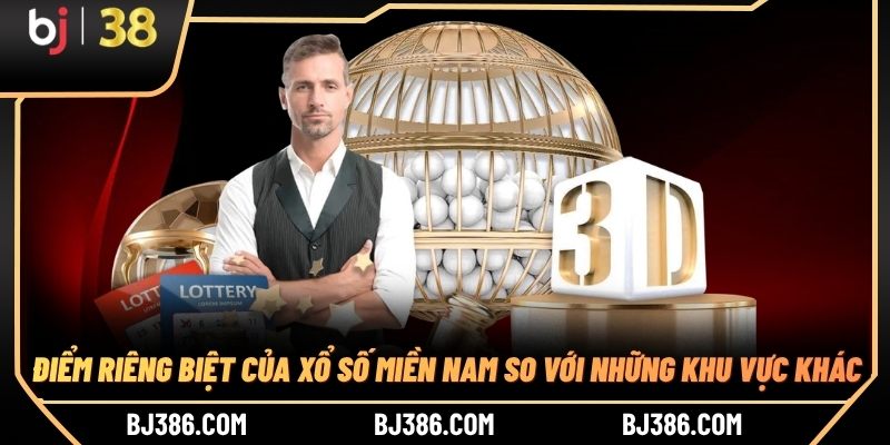 Điểm riêng biệt của xổ số miền Nam so với những khu vực khác