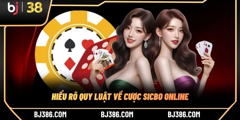 Hiểu rõ quy luật về cược Sicbo online Hiểu rõ quy luật về cược Sicbo online